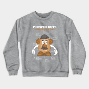 Potato cuts Crewneck Sweatshirt